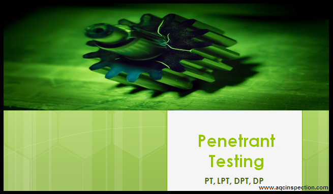 Procedure for Liquid Penetrant examination